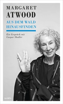 Abbildung von Margaret Atwood - Aus dem Wald hinausfinden | 1. Auflage | 2019 | beck-shop.de