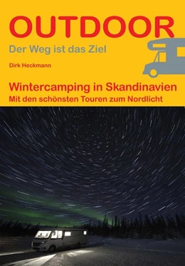 Abbildung von Heckmann | Wintercamping in Nordskandinavien | 1. Auflage | 2020 | beck-shop.de