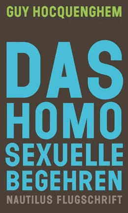 Abbildung von Hocquenghem / Betzler | Das homosexuelle Begehren | 1. Auflage | 2019 | beck-shop.de