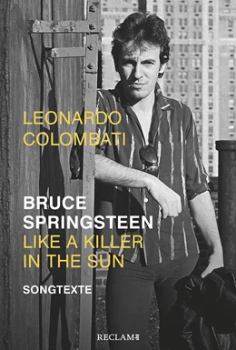Abbildung von Colombati | Bruce Springsteen - Like a Killer in the Sun | 2. Auflage | 2019 | beck-shop.de