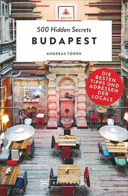 Abbildung von Török | 500 Hidden Secrets Budapest | 1. Auflage | 2019 | beck-shop.de