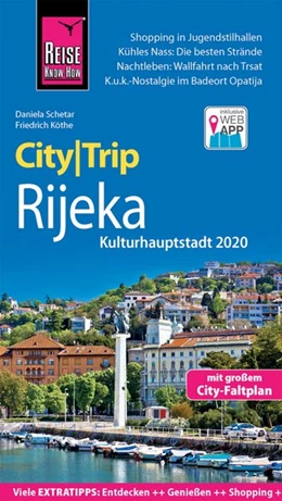 Abbildung von Schetar / Köthe | Reise Know-How CityTrip Rijeka (Kulturhauptstadt 2020) mit Opatija | 1. Auflage | 2020 | beck-shop.de