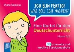 Abbildung von Depireux | Ich bin fertig! Was soll ich machen? Eine Kartei für den Deutschunterricht - Klasse 1/2 | 1. Auflage | 2019 | beck-shop.de