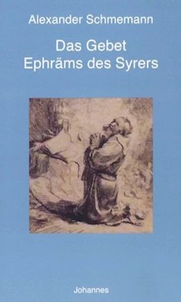 Abbildung von Schmemann | Das Gebet Ephräms des Syrers | 1. Auflage | 2020 | beck-shop.de