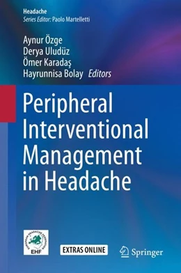 Abbildung von Özge / Uludüz | Peripheral Interventional Management in Headache | 1. Auflage | 2019 | beck-shop.de