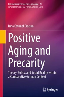 Abbildung von Craciun | Positive Aging and Precarity | 1. Auflage | 2019 | beck-shop.de
