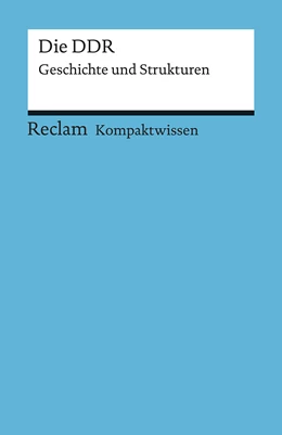 Abbildung von Schroeder | Kompaktwissen Geschichte. Die DDR | 1. Auflage | 2019 | 17091 | beck-shop.de