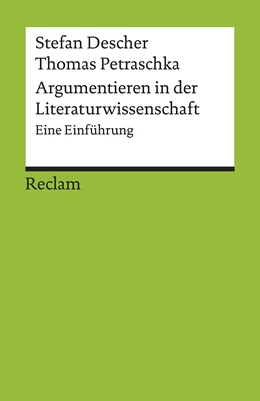 Abbildung von Descher / Petraschka | Argumentieren in der Literaturwissenschaft | 1. Auflage | 2019 | 17693 | beck-shop.de