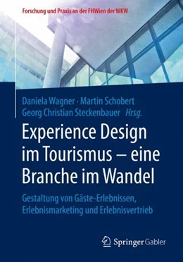 Abbildung von Wagner / Schobert | Experience Design im Tourismus - eine Branche im Wandel | 1. Auflage | 2019 | beck-shop.de
