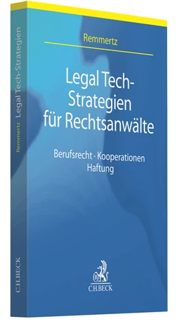 Abbildung von Remmertz | Legal Tech-Strategien für Rechtsanwälte | 1. Auflage | 2020 | beck-shop.de