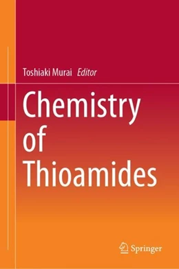 Abbildung von Murai | Chemistry of Thioamides | 1. Auflage | 2019 | beck-shop.de