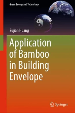 Abbildung von Huang | Application of Bamboo in Building Envelope | 1. Auflage | 2019 | beck-shop.de