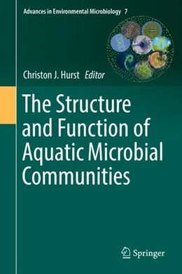 Abbildung von Hurst | The Structure and Function of Aquatic Microbial Communities | 1. Auflage | 2019 | beck-shop.de