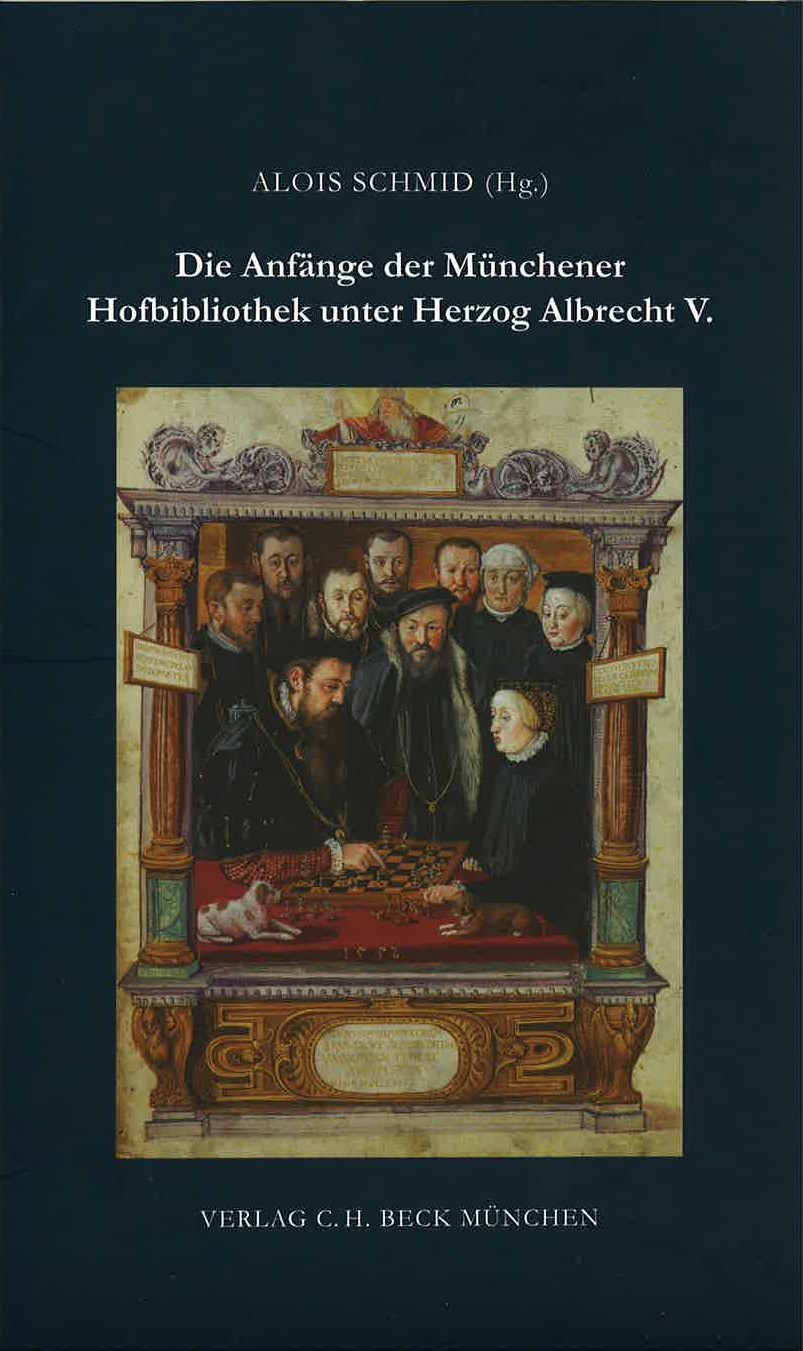 Cover: Schmid, Alois, Die Anfänge der Münchener Hofbibliothek unter Herzog Albrecht V.