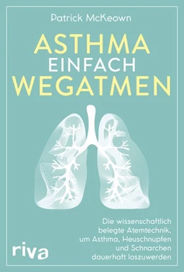 Abbildung von McKeown | Asthma einfach wegatmen | 1. Auflage | 2019 | beck-shop.de