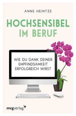 Abbildung von Heintze | Hochsensibel im Beruf | 1. Auflage | 2019 | beck-shop.de