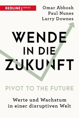 Abbildung von Abbosh / Nunes | Wende in die Zukunft - Pivot to the Future | 1. Auflage | 2019 | beck-shop.de
