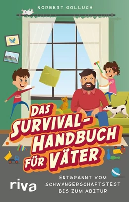 Abbildung von Golluch | Das Survival-Handbuch für Väter | 1. Auflage | 2019 | beck-shop.de