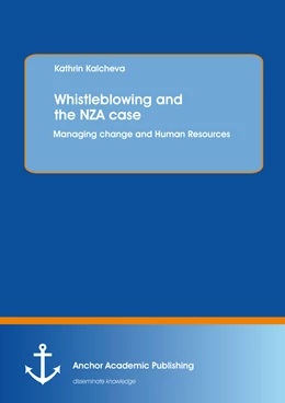 Abbildung von Kalcheva | Whistleblowing and the NZA case | 1. Auflage | 2015 | beck-shop.de