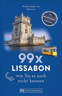 Abbildung von Lier | 99 x Lissabon, wie Sie es noch nicht kennen | 1. Auflage | 2019 | beck-shop.de