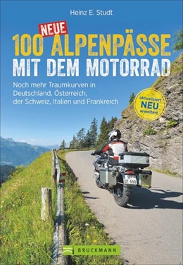 Abbildung von Studt | 100 neue Alpenpässe mit dem Motorrad | 2. Auflage | 2019 | beck-shop.de