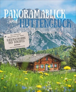 Abbildung von Meier / Eberhard | Panoramablick und Hüttenglück | 1. Auflage | 2019 | beck-shop.de