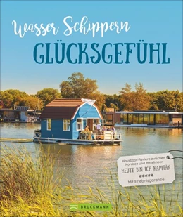 Abbildung von Zaglitsch | Wasser, Schippern, Glücksgefühl | 1. Auflage | 2019 | beck-shop.de