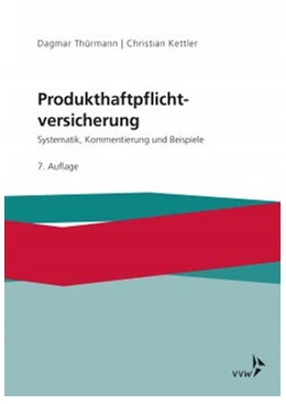 Abbildung von Thürmann / Kettler | Produkthaftpflichtversicherung | 7. Auflage | 2019 | beck-shop.de