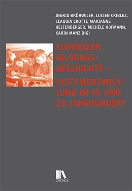 Abbildung von Brühwiler / Criblez | Schweizer Bildungsgeschichte | 1. Auflage | 2024 | beck-shop.de
