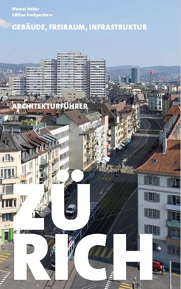 Abbildung von Huber | Architekturführer Zürich | 1. Auflage | 2020 | beck-shop.de