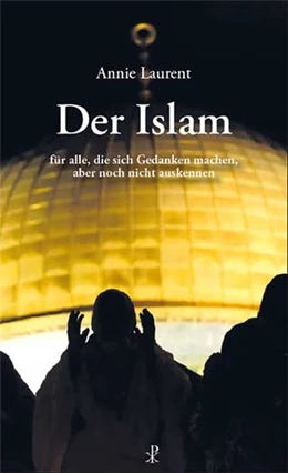 Abbildung von Laurent | Der Islam | 1. Auflage | 2019 | beck-shop.de