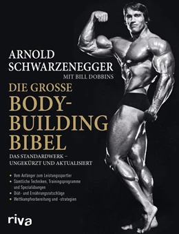 Abbildung von Schwarzenegger / Dobbins | Die große Bodybuilding-Bibel | 1. Auflage | 2019 | beck-shop.de