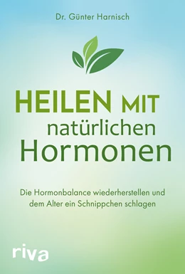 Abbildung von Harnisch | Heilen mit natürlichen Hormonen | 1. Auflage | 2019 | beck-shop.de