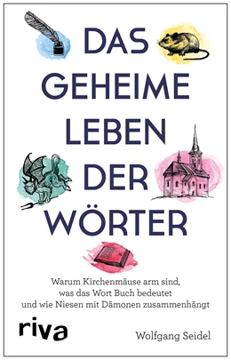 Abbildung von Seidel | Das geheime Leben der Wörter | 1. Auflage | 2019 | beck-shop.de