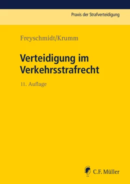 Abbildung von Freyschmidt / Krumm | Verteidigung im Verkehrsstrafrecht | 11. Auflage | 2019 | beck-shop.de