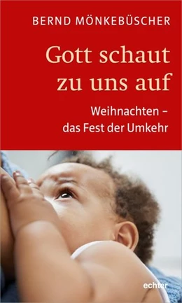 Abbildung von Mönkebüscher | Gott schaut zu uns auf | 1. Auflage | 2019 | beck-shop.de