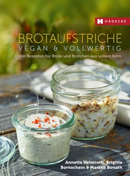 Abbildung von Heimroth / Bornschein | Brotaufstriche vegan & vollwertig | 2. Auflage | 2020 | beck-shop.de