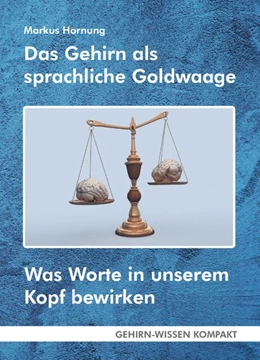 Abbildung von Hornung | Das Gehirn als sprachliche Goldwaage (Taschenbuch) | 1. Auflage | 2019 | beck-shop.de