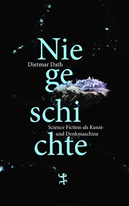 Abbildung von Dath | Niegeschichte | 1. Auflage | 2019 | beck-shop.de