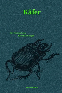 Abbildung von Kegel / Schalansky | Käfer | 1. Auflage | 2019 | beck-shop.de