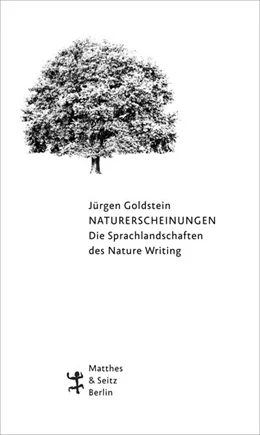 Abbildung von Goldstein | Naturerscheinungen. Die Sprachlandschaften des Nature Writing | 1. Auflage | 2019 | beck-shop.de