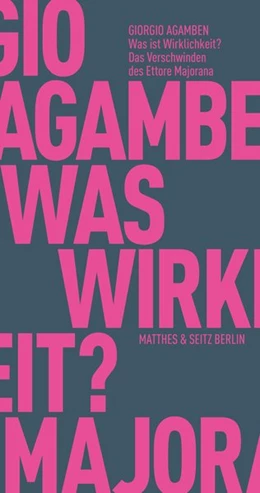 Abbildung von Agamben | Was ist Wirklichkeit? Das Verschwinden des Ettore Majorana | 1. Auflage | 2020 | beck-shop.de