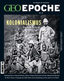 Abbildung von Schaper | GEO Epoche 97/2019 - Der Kolonialismus | 1. Auflage | 2019 | beck-shop.de