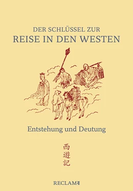 Abbildung von Lüdi Kong | Der Schlüssel zur »Reise in den Westen« | 1. Auflage | 2019 | beck-shop.de