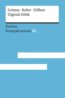 Abbildung von Grimm / Keber | Digitale Ethik | 1. Auflage | 2019 | beck-shop.de