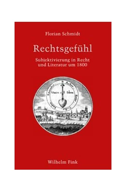Abbildung von Schmidt | Rechtsgefühl | 1. Auflage | 2019 | beck-shop.de
