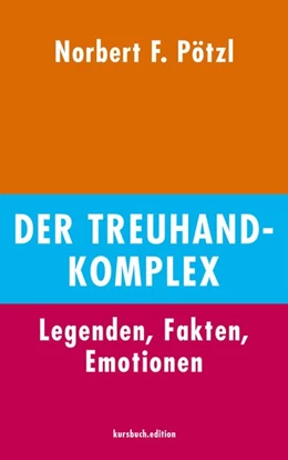 Abbildung von Pötzl | Der Treuhand-Komplex | 1. Auflage | 2019 | beck-shop.de