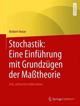 Abbildung von Henze | Stochastik: Eine Einführung mit Grundzügen der Maßtheorie | 1. Auflage | 2019 | beck-shop.de