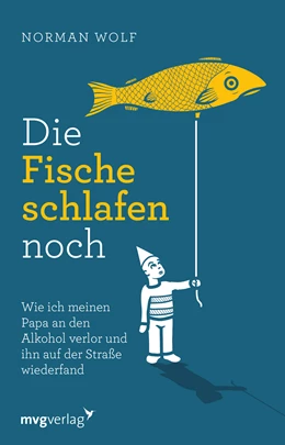Abbildung von Wolf | Die Fische schlafen noch | 1. Auflage | 2019 | beck-shop.de