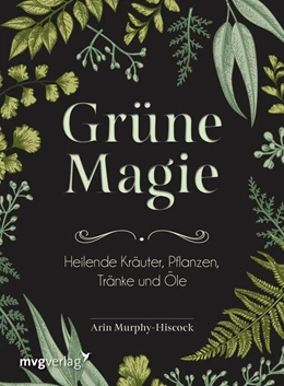 Abbildung von Murphy-Hiscock | Grüne Magie | 1. Auflage | 2019 | beck-shop.de
